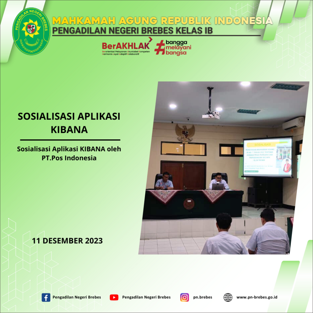 Update Berita Sosialisasi Aplikasi KIBANA - PENGADILAN NEGERI BREBES ...